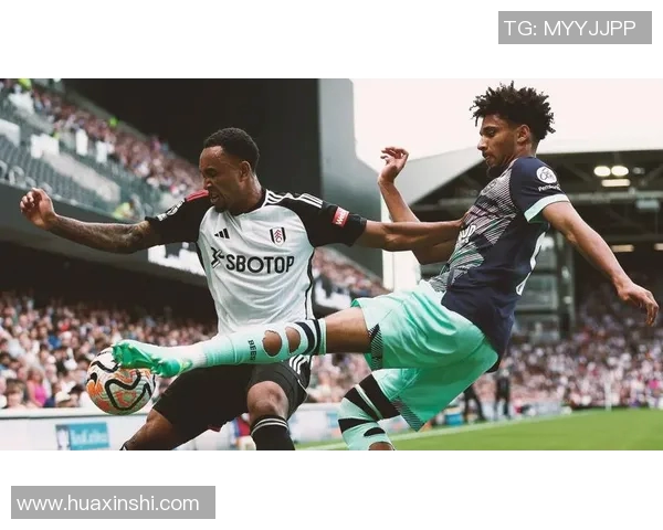 富勒姆与布伦特的对决因故推迟球迷期待新赛季精彩较量